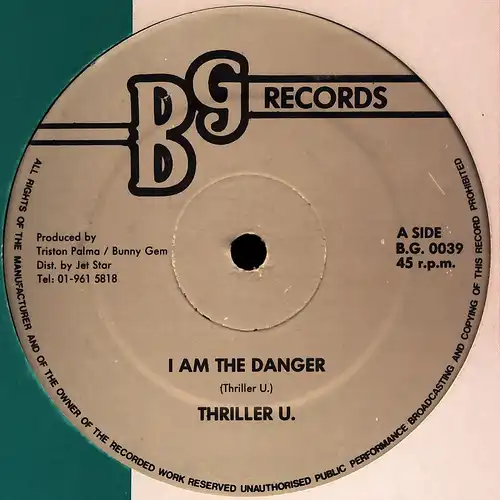 Thriller U. - I Am The Danger [12" Maxi]