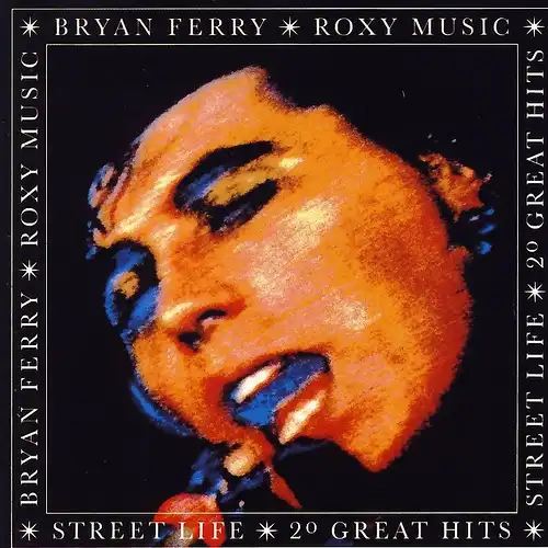 Ferry, Bryan & Roxy Music - Street Life (20 Great Hits) [CD]