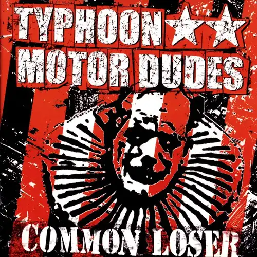 Typhoon Motor Dudes - Common Loser [CD]