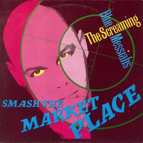 Screaming Blue Messiahs - Smash The Market Place [12" Maxi]