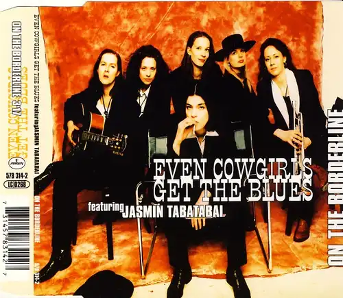 Even Cowgirls Get The Blues - On The Borderline [CD-Single]