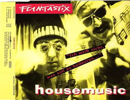 Funtastix - Housemusic (Ich Weiß Nicht, Was Soll Es Bedeuten) [CD-Single]
