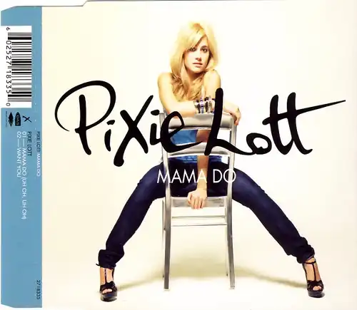 Lott, Pixie - Mama Do (Uh Oh, Uh Oh) [CD-Single]