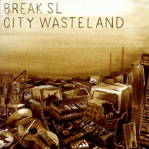 Break SL - City Wasteland [CD]