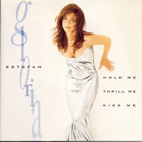 Estefan, Gloria - Hold Me, Thrill Me, Kiss Me [CD]