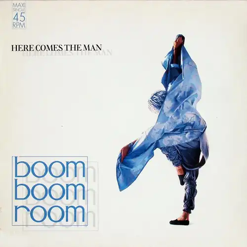 Boom Boom Room - Here Comes The Man [12" Maxi]