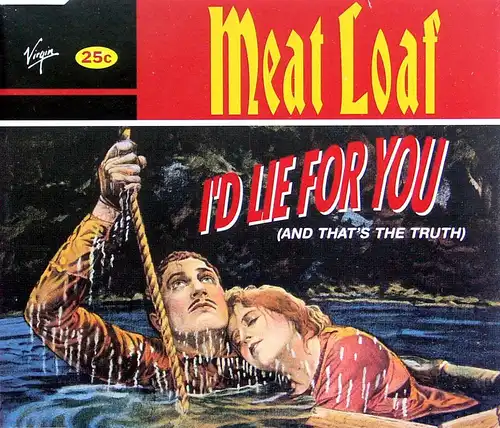 Meat Loaf - I'd Lie For You (And That's The Truth) [CD-Single]