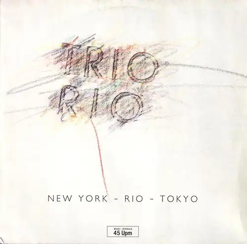 Trio Rio - New York - Rio - Tokyo [12&quot; Maxi]