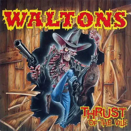 Waltons - Thrust Of The Vile [LP]