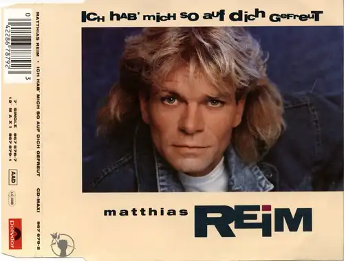 Reim, Matthias - Ich Hab&#039; Mich So Auf Dich Gefreut [CD-Single]