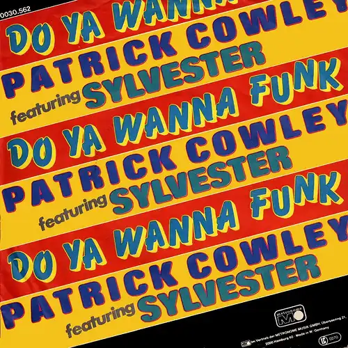 Cowley, Patrick & Sylvester - Do Ya Wanna Funk [7&quot; Single]