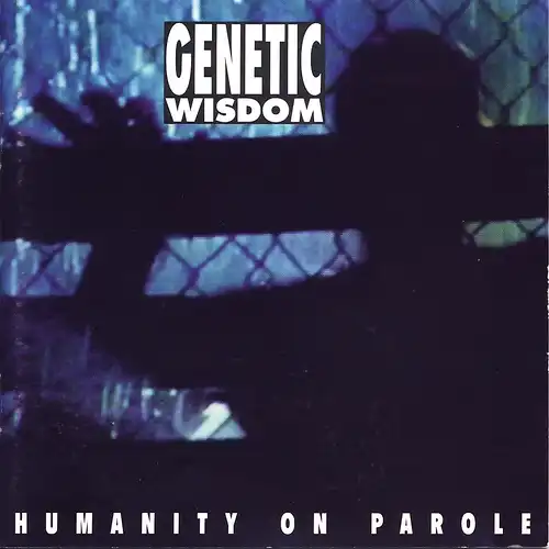 Genetic Wisdom - Humanity On Parole [CD]