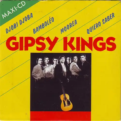 Gipsy Kings - Djobi Dioba / Bamboléo / Mooorea / Quiero Saber [CD-Single]
