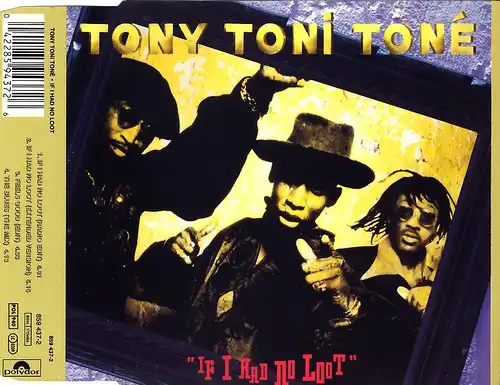 Tony Toni Tone - If I Had No Loot [CD-Single]