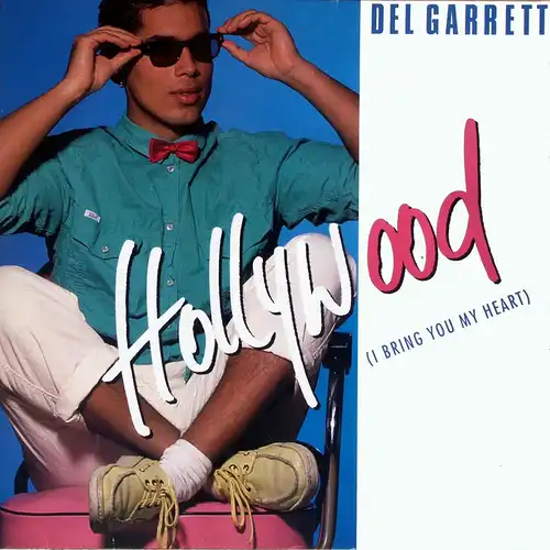 Garrett, Del - Hollywood (I Bring You My Heart) [12&quot; Maxi]