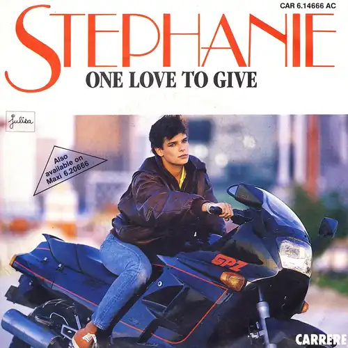 Stephanie - One Love To Give [7" Single]