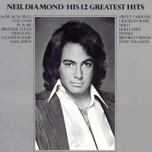 Diamond, Neil - His 12 Greatest Hits [LP]