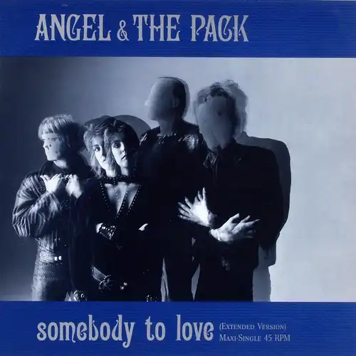Angel & The Pack - Somebody To Love [12&quot; Maxi]