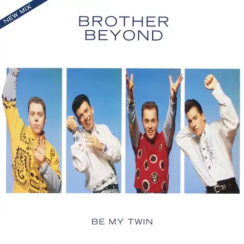Brother Beyond - Be My Twin [12" Maxi]