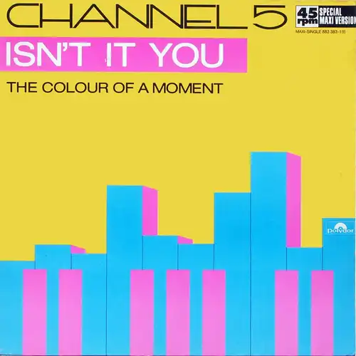 Channel 5 - Isn'T It You [12" Maxi]
