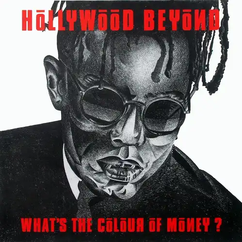 Hollywood Beyond - What's The Colour Of Money [12" Maxi]