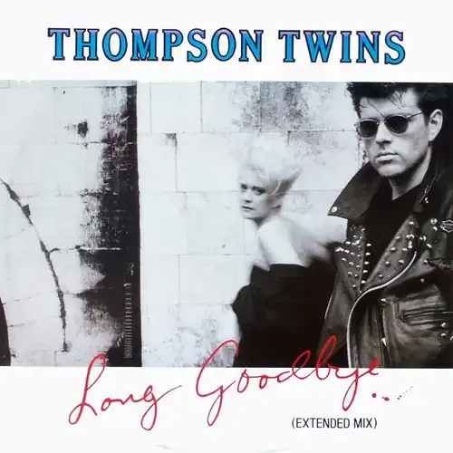 Thompson Twins - Long Goodbye [12&quot; Maxi]