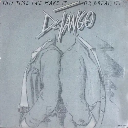 D-Tango - This Time (We Make It Or Break IT) [12&quot; Maxi]