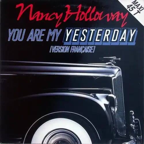 Holloway, Nancy - You Are My Yesterday [12" Maxi]