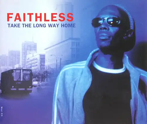 Faithless - Take The Long Way Home [CD-Single]