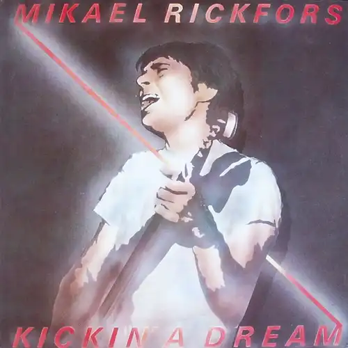Rickfors, Mikael - Kickin&#039; A Dream [LP]