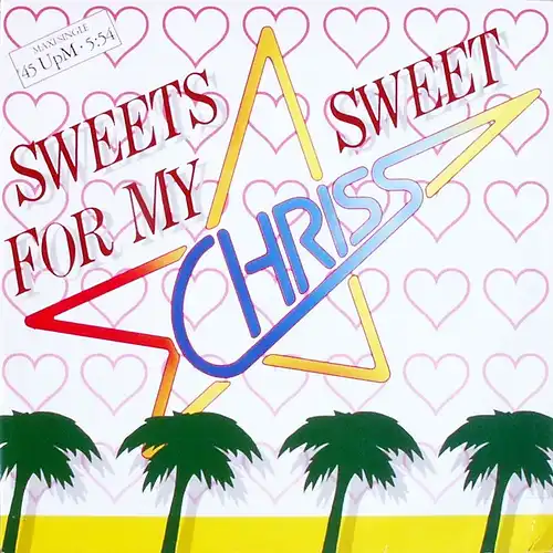 Chriss - Sweets For My Sweet [12" Maxi]