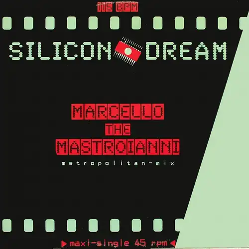 Silicon Dream - Marcello The Mastroianni Metropolitan Mix [12" Maxi]