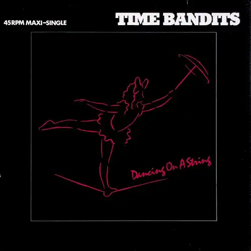 Time Bandits - Dancing On A String [12" Maxi]