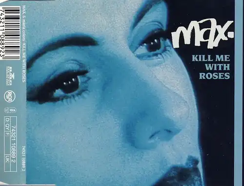 MAX. & Maria Colors - Kill Me With Roses [CD-Single]