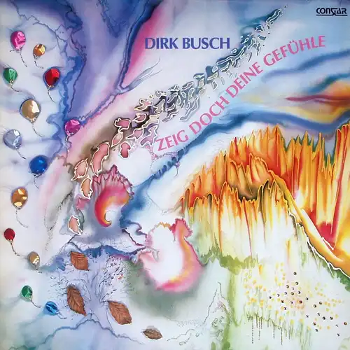 Busch, Dirk - Zeig Doch Deine Gefühle [LP]