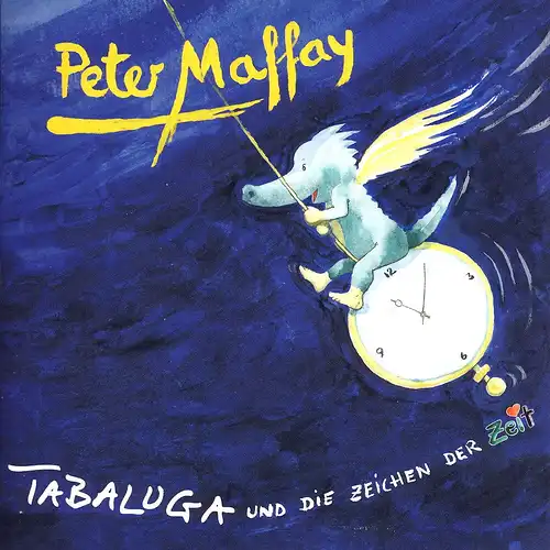 Maffay, Peter - Tabaluga Und Die Zeichen Der Zeit [CD]