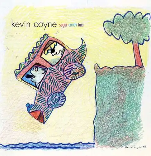 Coyne, Kevin - Sugar Candy Taxi [CD]