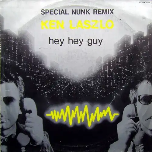 Laszlo, Ken - Hey Hey Guy Special Nunk Remix [12&quot; Maxi]