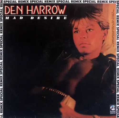 Harrow, Den - Mad Desire Special Remix [12&quot; Maxi]