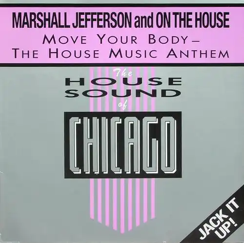 Marshall Jefferson - Move Your Body- The House Music Antheme [12&quot; Maxi]