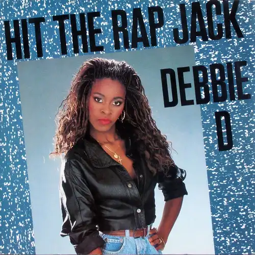D., Debbie - Hit The Rap Jack [12" Maxi]