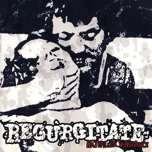 Regurgitate - Hatefilled Vengeance [CD]