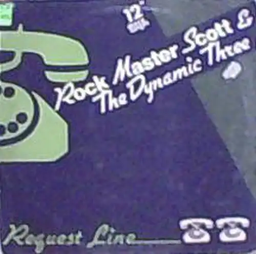 Rock Master Scott & The Dynamic Three - Request Line [12&quot; Maxi]