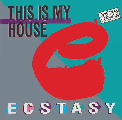 Ecstasy - This Is My House [12" Maxi]