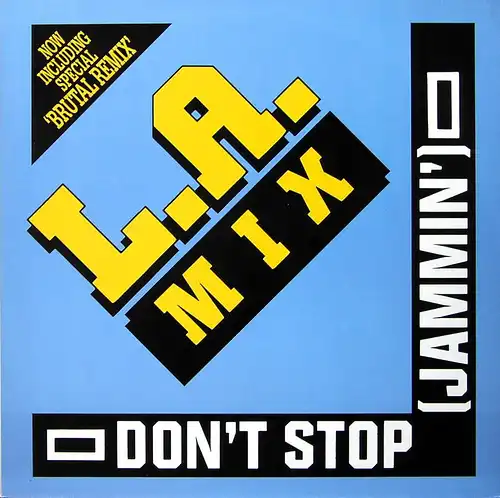 LA Mix - Don't Stop (Jammin') [12" Maxi]