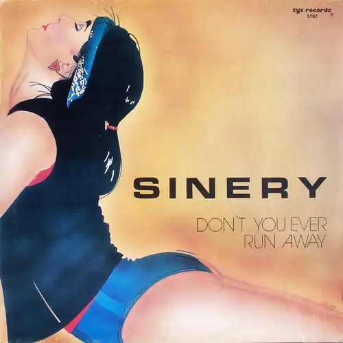 Sinery - Don&#039;t You Ever Run Away [12&quot; Maxi]