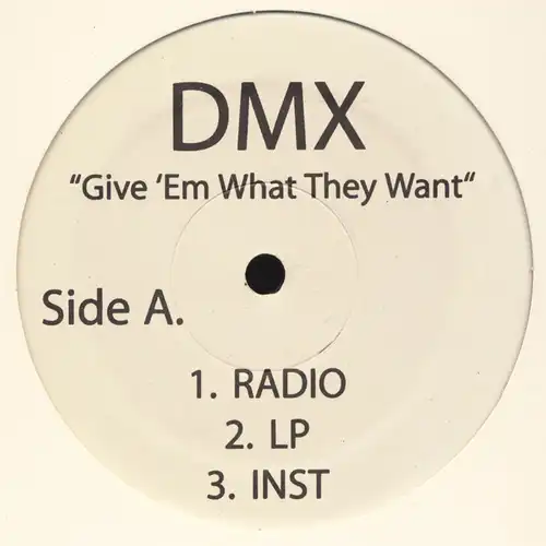 DMX - Give 'em What They Want [12" Maxi]