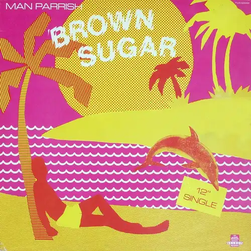 Man Parrish - Brown Sugar [12" Maxi]