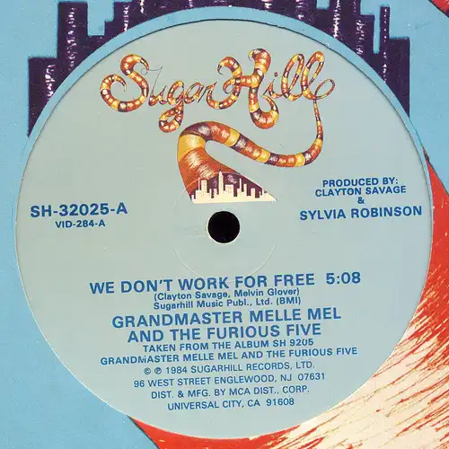 Grandmaster Melle Mel & The Furious Five - We Don't Work For Free [12" Maxi]