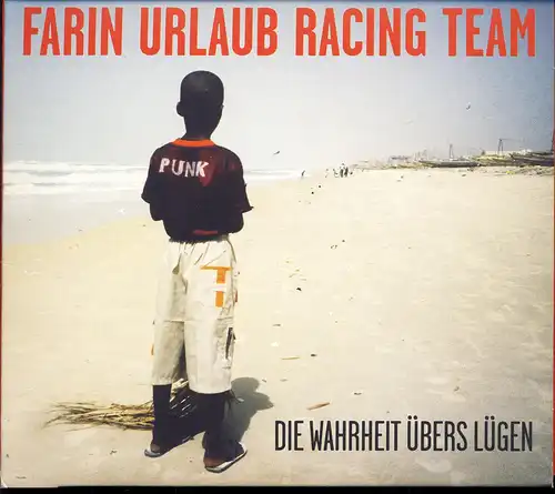 Farin Urlaub Racing Team - Die Wahrheit Übers Lügen [CD]